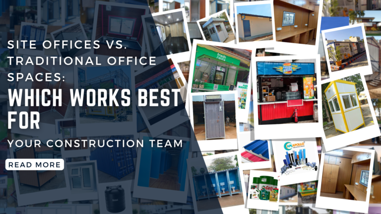 Site Offices vs. Traditional Office Spaces: Which Works Best for Your Construction Team