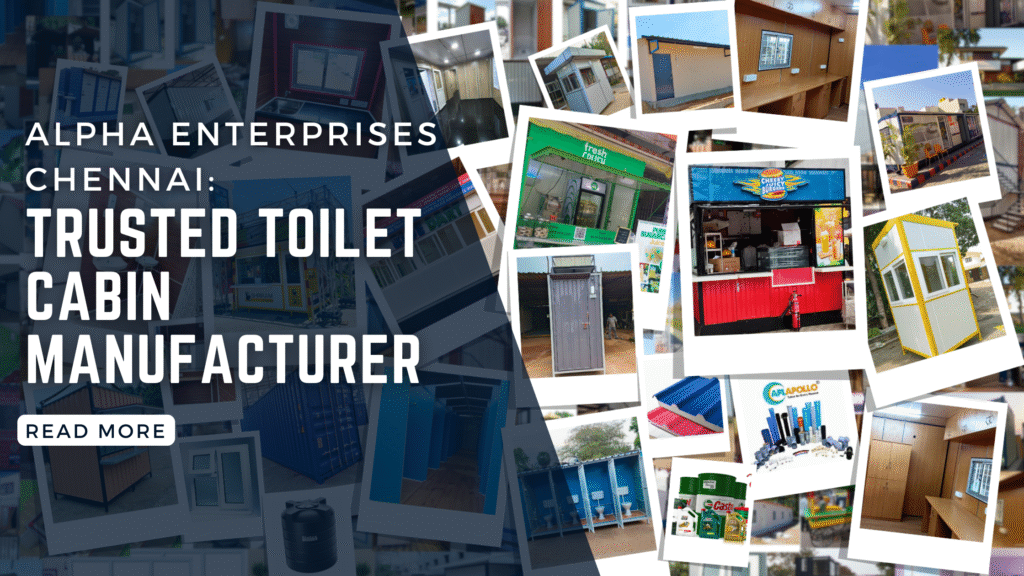 Looking for a reliable toilet cabin manufacturer in Chennai? Alpha Enterprises delivers durable, hygienic, and customizable sanitation solutions across India.