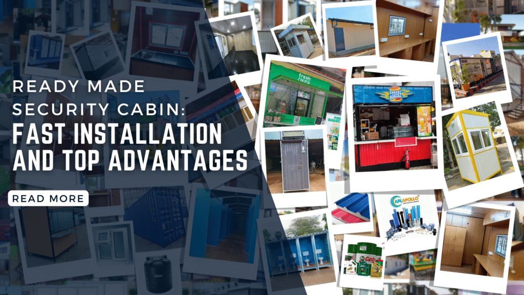 Ready Made Security Cabin: Fast Installation and Top Advantages