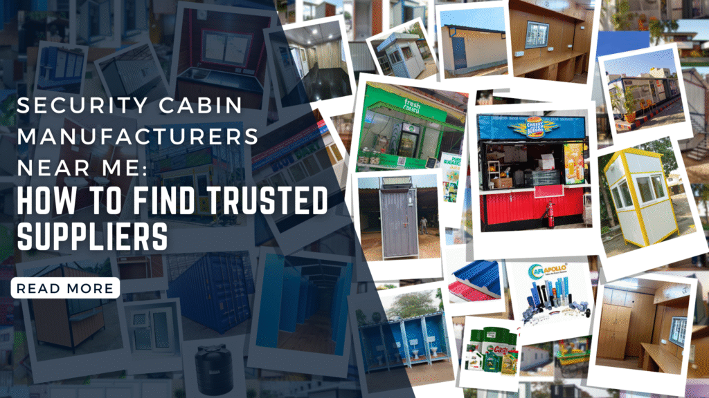Security Cabin Manufacturers Near Me: How to Find Trusted Suppliers