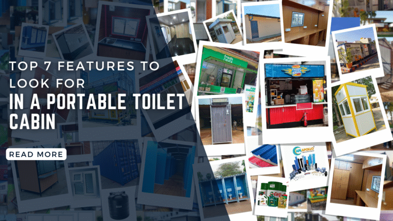 Top 7 Features to Look for in a Portable Toilet Cabin