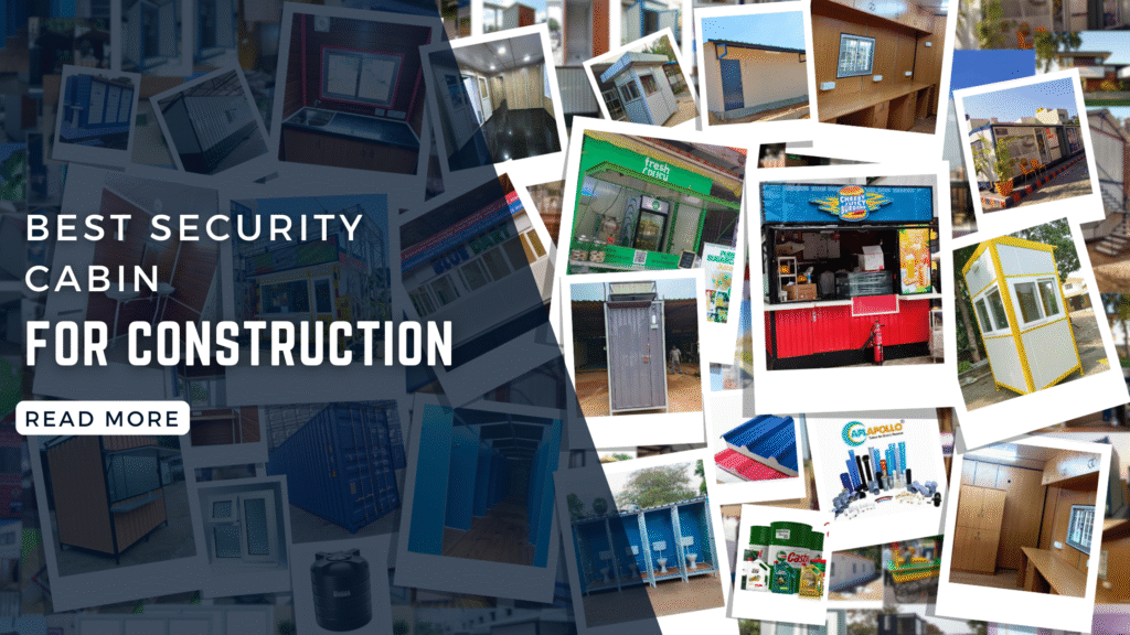 best security cabin for construction