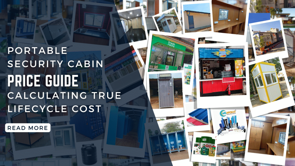 Portable Security Cabin Price Guide: Calculating True Lifecycle Cost