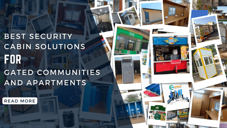 Best Security Cabin Solutions for Gated Communities and Apartments